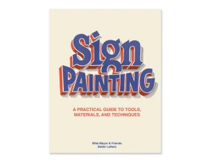 Sign Painting - Mike Meyer & Friends