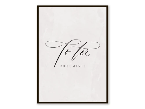 Plakat Calligrafun To też przeminie